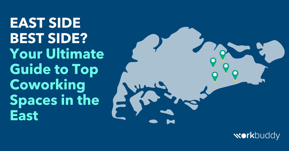 East side, best side? Your Ultimate Guide to Top Coworking Spaces in the East​ - Work-Buddy coworking insights